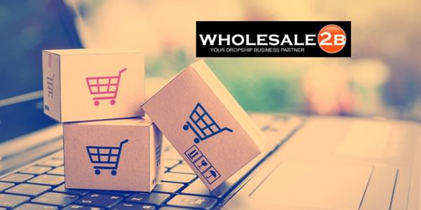Wholesale 2b – trang cung cấp nguồn hàng Dropship đa dạng với nhiều kho hàng lớn